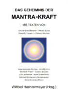 Das Geheimnis der Mantra-Kraft